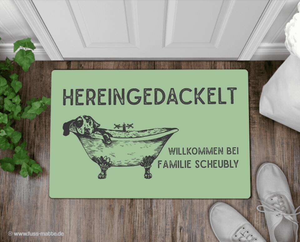 Fußmatte personalisiert Hereingedackelt 1 Dackel