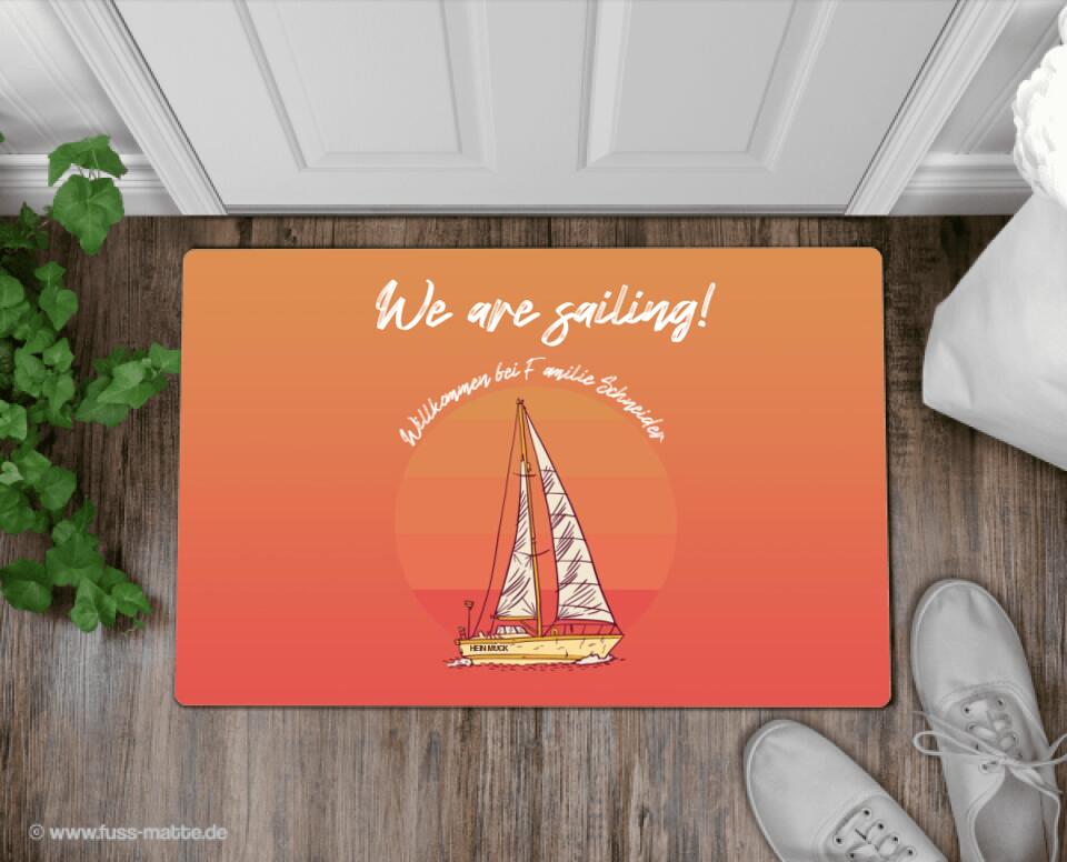 Fußmatte personalisiert We are sailing Segler - artidomo