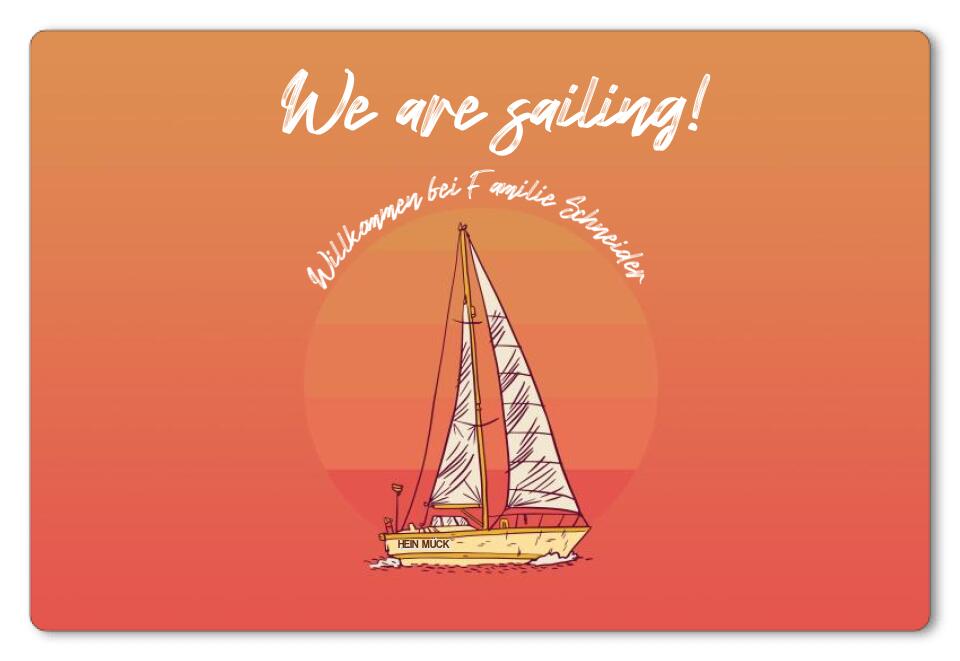 Fußmatte personalisiert We are sailing Segler - artidomo